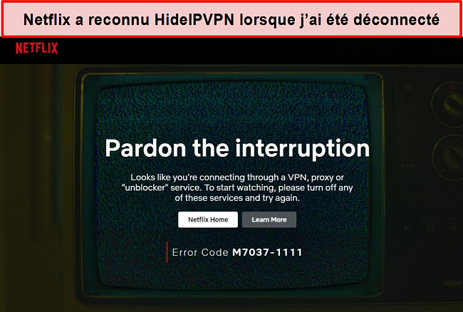 Capture d'écran de l'erreur Netflix lorsque la connexion de HideIPVPN a été interrompue.