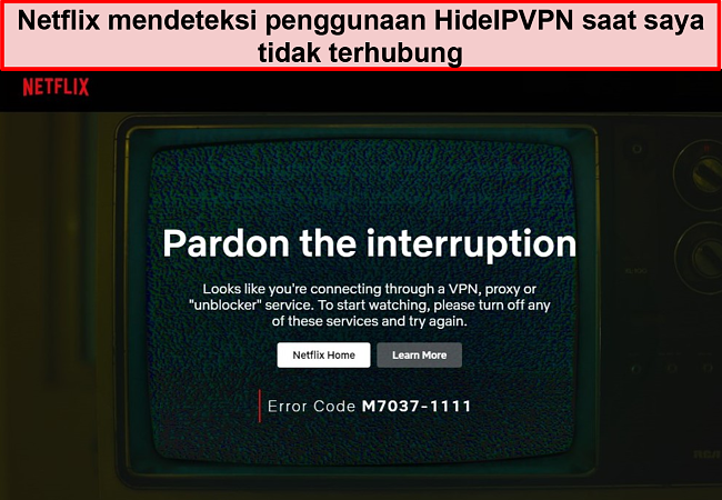 Tangkapan layar kesalahan Netflix saat koneksi HideIPVPN terputus.