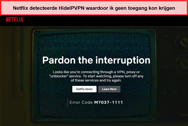 Screenshot van Netflix-fout toen de verbinding van HideIPVPN verbroken werd.