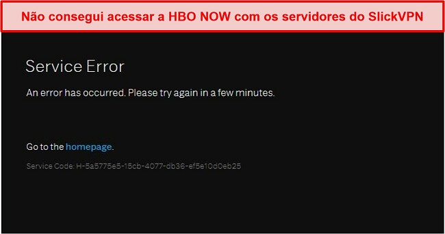 Captura de tela do SlickVPN sendo bloqueado pela HBO NOW