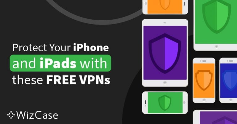 5 Best Free VPNs for iPhone, iPad, and iOS (Tested in 2024)