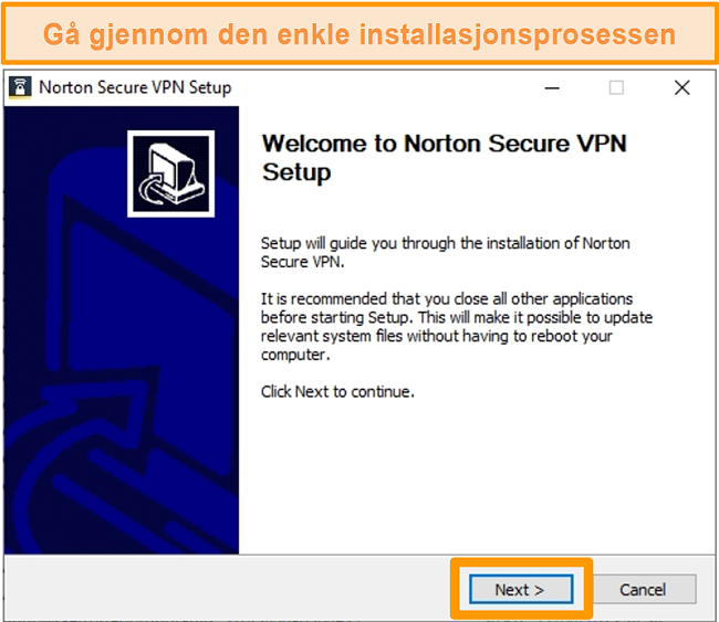 Skjermbilde av første trinn i Norton Secure VPNs Windows-installasjonsprosess.