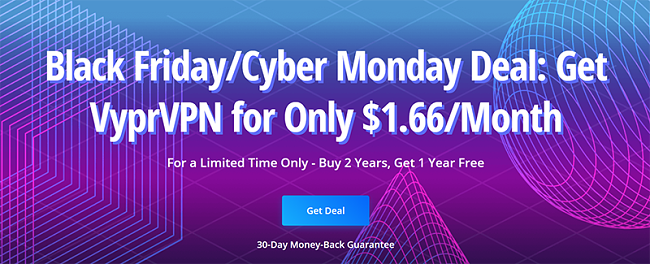 Best Vpn Deals For Black Friday And Cyber Monday In July 2021