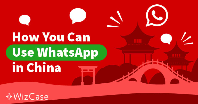 how to use whatsapp in china