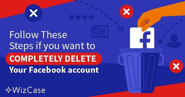 5 Steps to Delete 100% of Your Data From Your Facebook Account