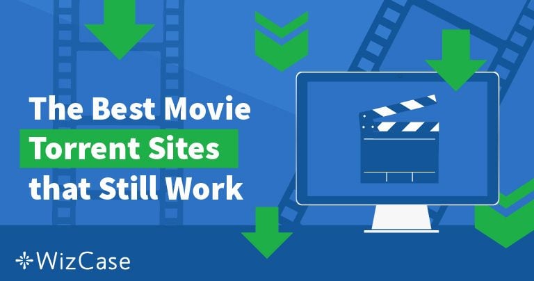 5 Best Movie Torrent Sites (Best Selection and Speeds in 2025)