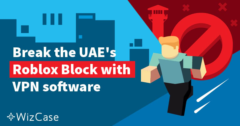 Break The Uae S Roblox Block With Vpn Software - break free roblox