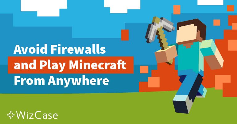 Best VPNs to Unblock Minecraft at School or Work