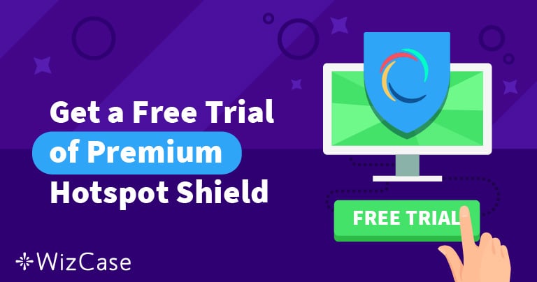 hotspot shield free trial