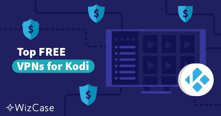 6 Best FREE VPNs for Kodi in 2025 (Works on All Devices!)