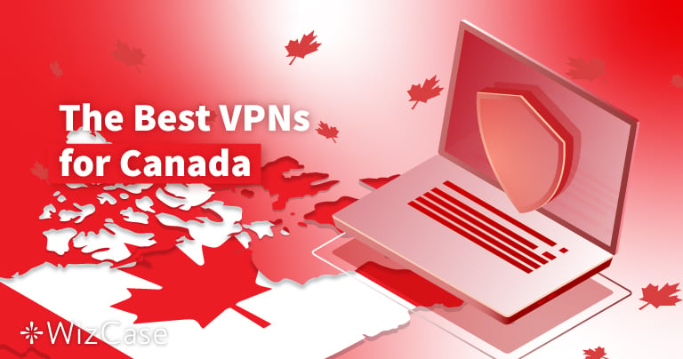 What Is The Best Vpn To Use In Canada? thumbnail