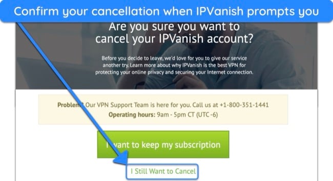 Screenshot of IPVanish asking to confirm the subscription cancellation