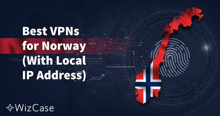 3 Best VPNs for Streaming & Security in Norway in 2024