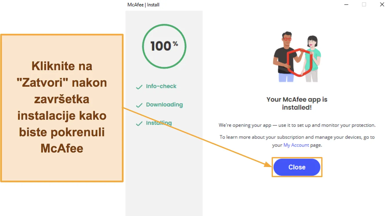 Snimka zaslona koja pokazuje kako dovršiti McAfee instalaciju.