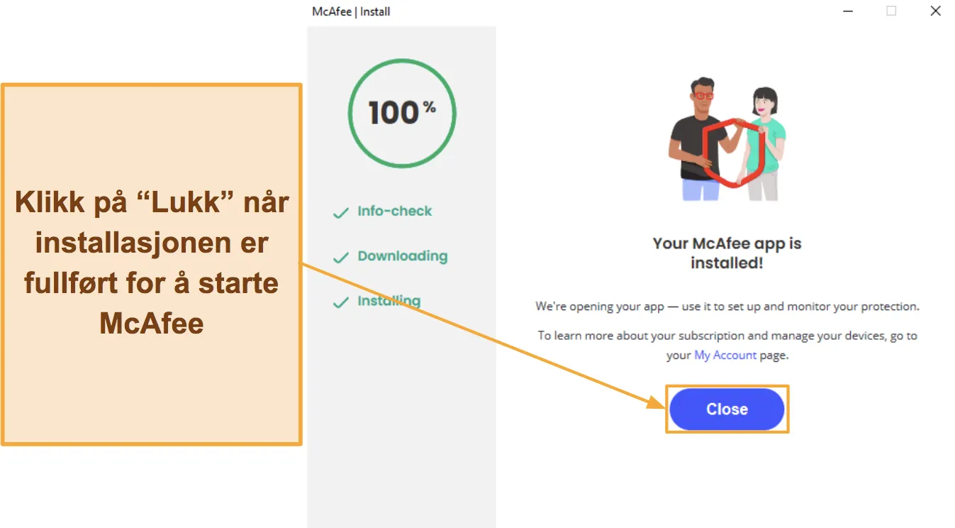 Skjermbilde som viser hvordan du fullfører installasjonen av McAfee.