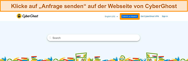 Screenshot, der die Schaltfläche zum Senden einer Anfrage auf der CyberGhost-Supportseite hervorhebt.