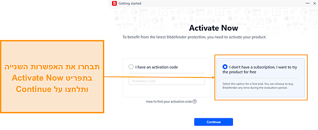 הפעלת תקופת הניסיון בחינם של Bitdefender ל-30 יום.