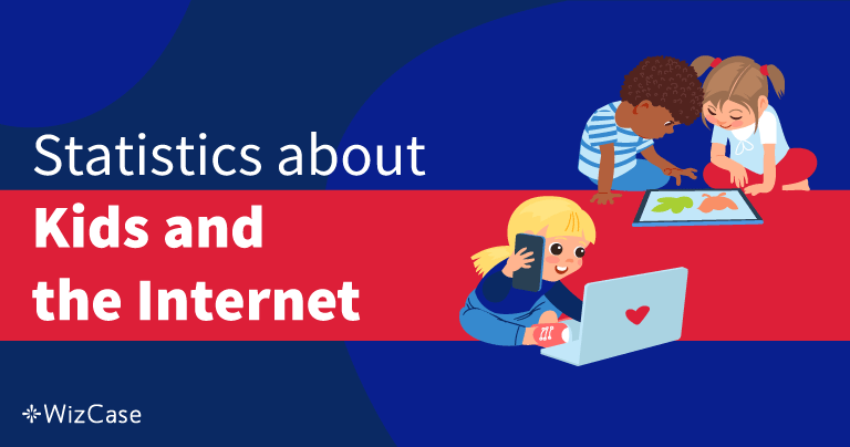 Kids Online: 40 Stats about Usage, Benefits, and Risks