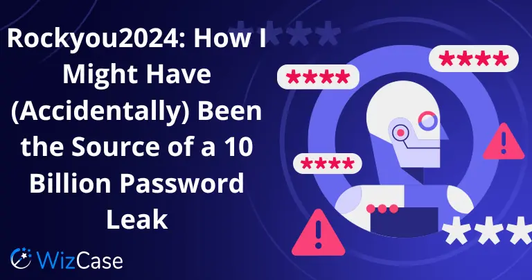 RockYou2024: How I Might Have (Accidentally) Been the Source of a 10 Billion Password Leak