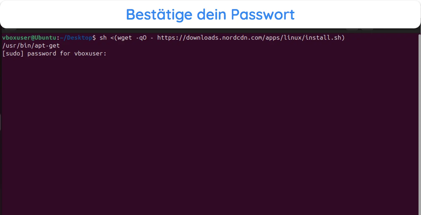 Screenshot des Terminals, das vor der Installation von NordVPN zur Bestätigung des Passworts auffordert.