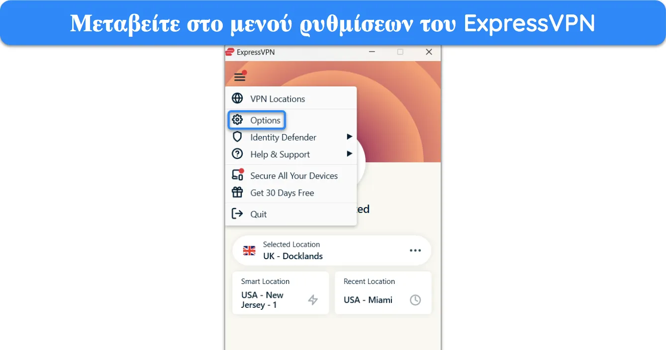 Στιγμιότυπο οθόνης που δείχνει πώς να αποκτήσετε πρόσβαση στο μενού επιλογών του ExpressVPN.