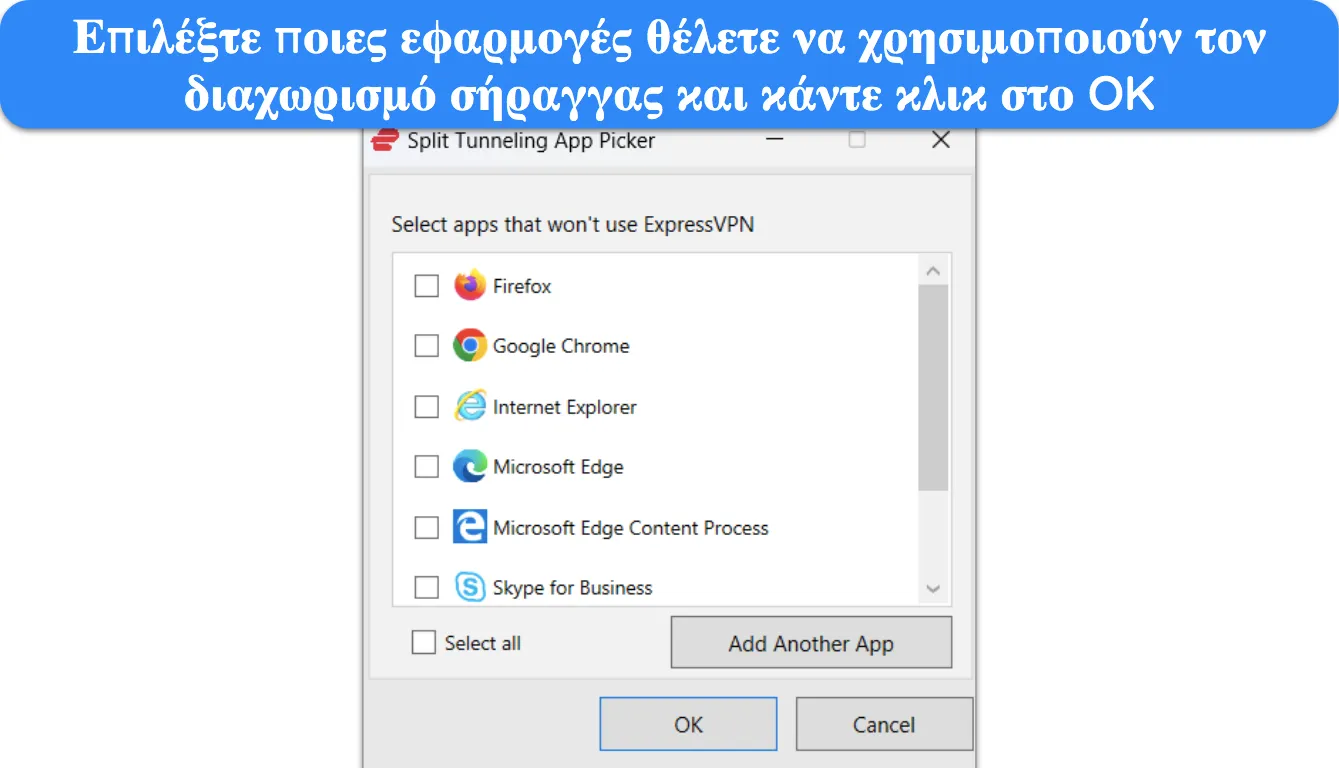 Στιγμιότυπο οθόνης που δείχνει τον τρόπο επιλογής εφαρμογών για χρήση με το διαχωριστικό τούνελ του ExpressVPN.