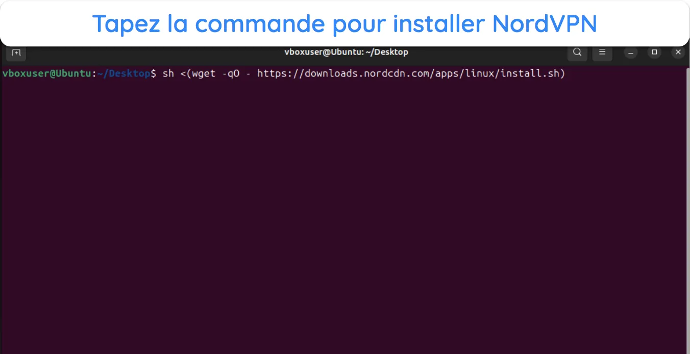 Capture d'écran montrant comment installer NordVPN à l'aide d'une commande de terminal Linux.