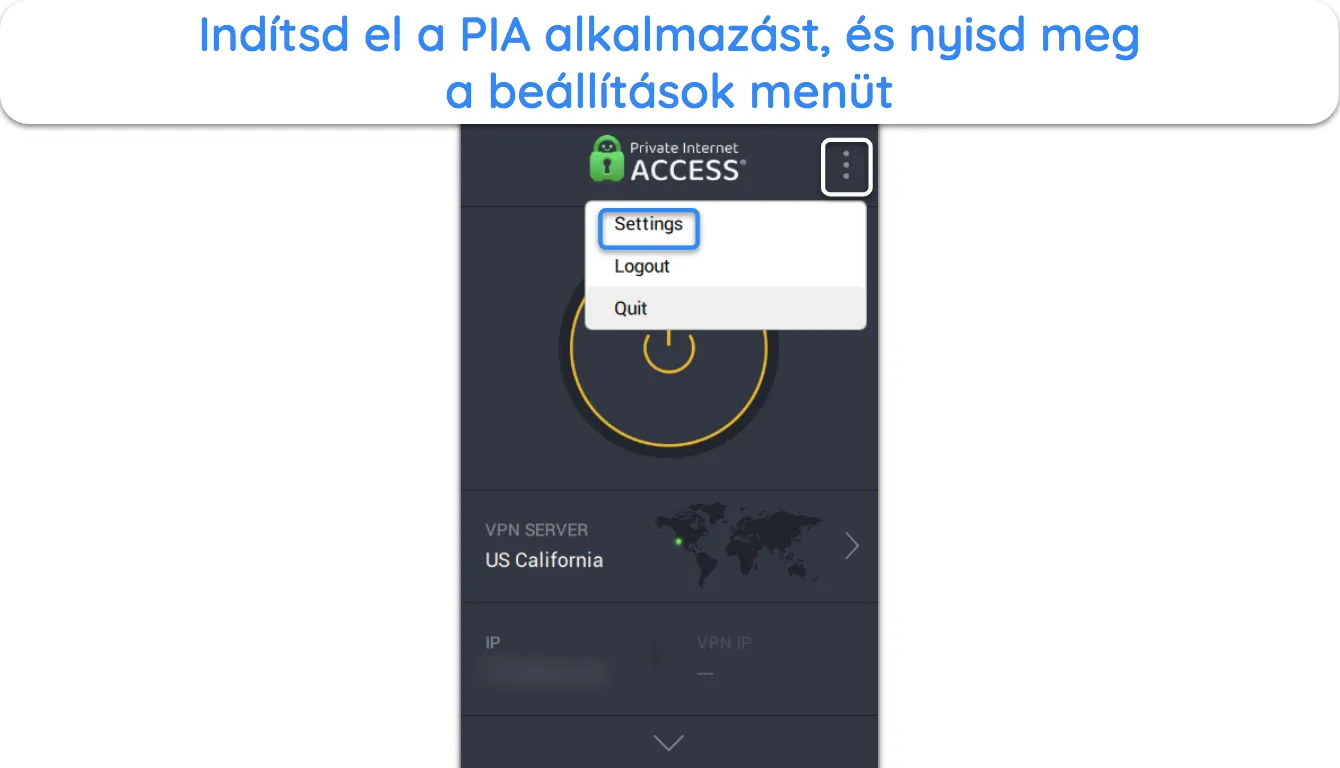 Képernyőkép a PIA beállítási menüjének eléréséről.